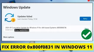 How to fix the Windows 11 install error 0x800f0831