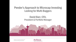 VIRTUAL KEYNOTE: "Pender's Approach to MicroCap Investing: Looking for Multi-Baggers" with Dave Barr