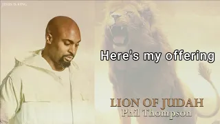 PHIL THOMPSON - LION OF JUDAH [LYRICS VIDEO]