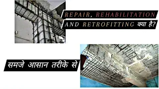 Repair, Rehabilitation and Retrofitting of structure
