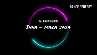 🎧 INNA - MAZA JAJA (INDIAN REMIX) 🔊 CLUB / DANCE 🌴 Balancing music 🎬