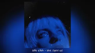 billie eilish - blue (𝒔𝒑𝒆𝒅 𝒖𝒑)