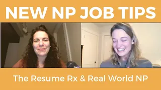 NEW NURSE PRACTITIONER JOB TIPS | The Resume Rx Interview