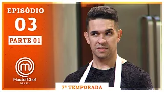 MASTERCHEF BRASIL (28/07/2020) | PARTE 1 | EP 03 | TEMP 07