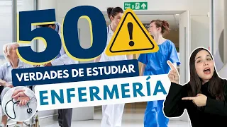 ESTUDIAR ENFERMERÍA: 50 VERDADES SOBRE ESTUDIAR ENFERMERÍA👩🏻‍⚕⚠️