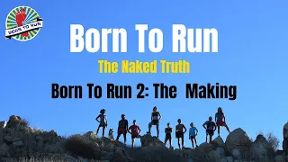 Born To Run: The Naked Truth Podcast [Episode 2: Born To Run 2]