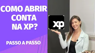 INVESTIMENTOS – PASSO A PASSO COMO ABRIR CONTA NA CORRETORA XP