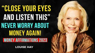 Louise Hay: Its Fastest Way Manifest Abundance Of Money | You Will Never Be Poor Again! Affirmations