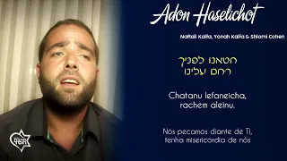 Adon Haselichot (Hebraico e Português) - Naftali Kalfa, Yonah Kalfa & Shlomi Cohen