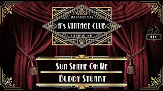Buddy Stuart - Sun Shine On Me