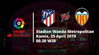 Jadwal Pertandingan Pekan ke-34 Liga Spanyol, Atletico Madrid Berhadapan dengan Valencia