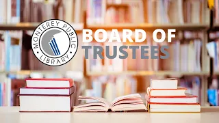 Monterey Library Board of Trustees // August 26, 2021
