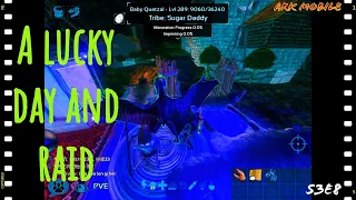 [Holly] || (Ark mobile) A lucky day and raid.. S3E8