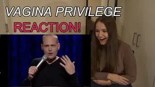 Bill Burr - Vagina Privilege (Reaction)