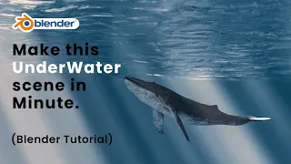 Under-Water Scene  in a Minute | Blender Tutorial.