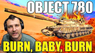 Burn, Baby, Burn: The Obj. 780's Explosive Dance! | World of Tanks