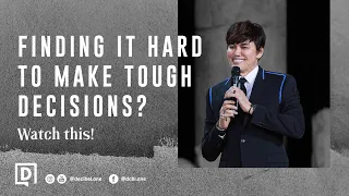 Finding it hard to make tough decisions? Watch this! | Joseph Prince