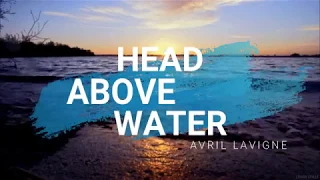 Head Above Water - Avril Lavigne  (Lyrics +Sub Español)