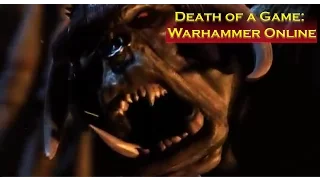 Death of a Game: Warhammer Online