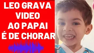 LÉO PEDE PARA GRAVA VÍDEO PARA O PAPAI E ELE SE EMOCIONA AO VER