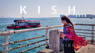 IRAN KISH ISLAND The Grand Pier Walking Tour 2023 | KishWalk