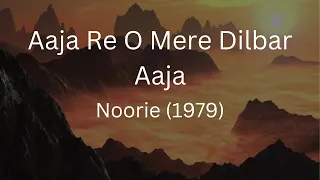 Aaja Re O Mere Dilbar Aaja | Noorie | Bollywood Hindi Songs Playlist | Lata Mangeshkar, Nitin Mukesh