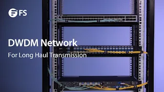 DWDM Long Haul Transmission Network Solution | FS