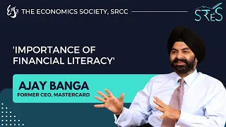 Importance of Financial Literacy: Mr Ajay Banga at SRES 2022