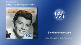 Frankie Avalon - Bobby Sox to Stockings - Rerecorded