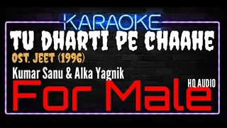 Karaoke Tu Dharti Pe Chaahe For Male HQ Audio - Kumar Sanu & Alka Yagnik Ost. Jeet (1996)