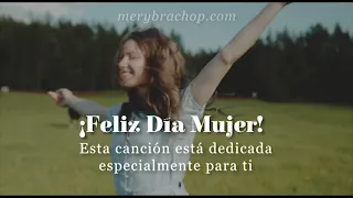 Canción para la Mujer. Feliz día, Madre #2024