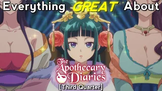 Everything GREAT About: The Apothecary Diaries | Third Quarter