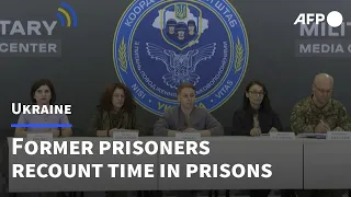 Former Ukrainian prisoners recount experiences in Russian prisons | AFP