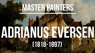 Adrianus Eversen (1818-1897) A collection of paintings & drawings 2K Ultra HD Silent Slideshow