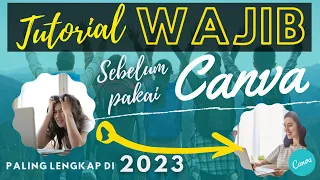 TUTORIAL CANVA TERLENGKAP 2023 | Wajib Tau Sebelum Pakai CANVA #CANVA #TUTORIAL