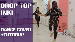 INKI - DROP TOP (COVER DANCE) +TUTORIAL / RUSSIA