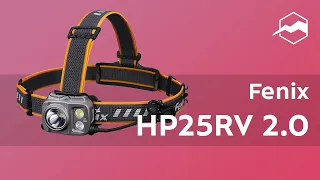 Фонарь Fenix HP25RV2.0. Обзор