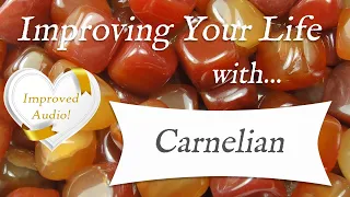 CARNELIAN 💎 *IMPROVED AUDIO* - TOP 4 Crystal Wisdom Benefits of Carnelian Crystal!