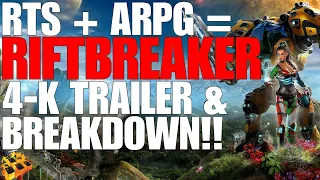 THE RIFTBREAKER 4-K TRAILER!! GAME BREAKDOWN!! GAMEPLAY!! MY REACTION!! RTS+ARPG= THIS GAME!!