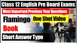 class 12 English important questions 2022-23 short answer type flamingo book one shot
