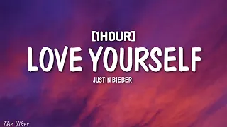 Justin Bieber - Love Yourself (Lyrics) [1HOUR]