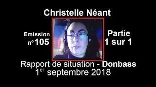 Christelle Néant - Donbass SitRep n°105 du 1er sept 2018 partie 1 sur 1