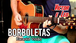 Victor e Léo Borboletas Karaokê violão