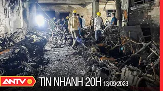 Tin nhanh 20h ngày 13/9: Hà Nội kiểm tra các chung cư mini sau vụ cháy thương tâm ở Khương Hạ | ANTV