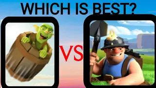 Which is best [Goblin barrel VS Miner]