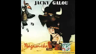 Nagawicka - Jacky Galou