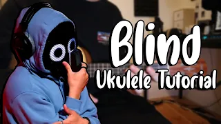 Blind - BoyWithUke (Ukulele Tutorial)