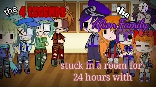 if The Afton Family was stuck in a room for 24 hours with the Four Legends (Gacha Club)