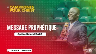 Message prophétique - Apôtre Roland DALO - Yaoundé Jour 3