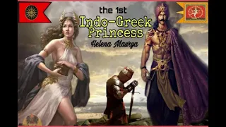 Indo Greek Wars|Chandragupta Maurya|Helena Maurya|Chanakya|Selucus Nikator I & Magadha resistance.